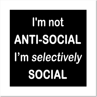 I'm not anti-social I'm selectively social - Anti-Social Club - Posters and Art